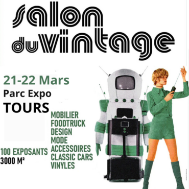 Salon du vintage Tours artjl 21 22 mars 2026